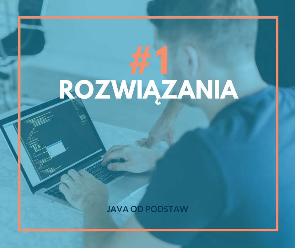 Wyzwanie Java #1: Hello World! - rozwiązanie